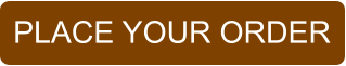 PLACE YOUR ORDER